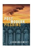 Post-Modern Pilgrims First Century Passion for the 21st Century World cover art