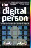 Digital Person Technology and Privacy in the Information Age  9780814740378 Front Cover