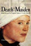 Death and a Maiden Infanticide and the Tragical History of Grethe Schmidt 2011 9780875804378 Front Cover