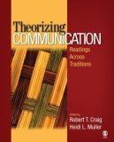 Theorizing Communication Readings Across Traditions cover art