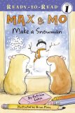 Max and Mo Make a Snowman Ready-To-Read Level 1 2007 9781416925378 Front Cover