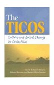 Ticos Culture and Social Change in Costa Rica cover art
