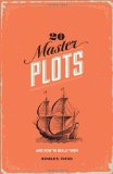 20 Master Plots And How to Build Them 3rd 2012 9781599635378 Front Cover