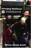 Emerging Adulthood The Winding Road from the Late Teens Through the Twenties  9780195309379 Front Cover