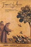 Francis of Assisi The Life and Afterlife of a Medieval Saint cover art
