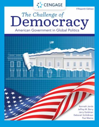 Challenge of Democracy American Government in Global Politics 15th 9780357459379 Front Cover