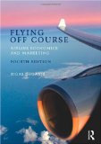 Flying off Course Airline Economics and Marketing cover art