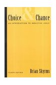 Choice and Chance An Introduction to Inductive Logic 4th 1999 Revised  9780534557379 Front Cover