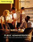 Public Administration Clashing Values in the Administration of Public Policy 2nd 2005 Revised  9780534601379 Front Cover