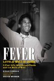 Fever: Little Willie John A Fast Life, Mysterious Death, and the Birth of Soul 2011 9780857681379 Front Cover