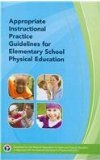 Appropriate Instructional Practice Guidelines for Elementary School Physical Education 3rd Edition  cover art