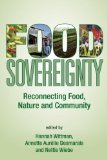 Food Sovereignty Reconnecting Food, Nature and Community cover art