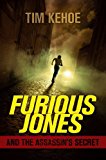 Furious Jones and the Assassin's Secret  9781442473379 Front Cover