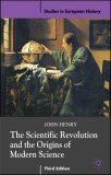 Scientific Revolution and the Origins of Modern Science 