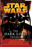 Dark Lord Trilogy: Star Wars Legends Labyrinth of Evil Revenge of the Sith Dark Lord: the Rise of Darth Vader  9780345485380 Front Cover