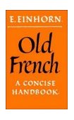 Old French A Concise Handbook