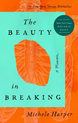Beauty in Breaking A Memoir  9780525537380 Front Cover