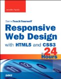 Responsive Web Design with HTML5 and CSS3 in 24 Hours  9780672338380 Front Cover