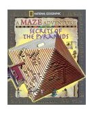 Secrets of the Pyramids National Geographic Maze Adventures 2002 9780792269380 Front Cover