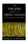 Jews among the Greeks and Romans A Diasporan Sourcebook cover art