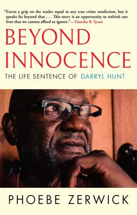 Beyond Innocence The Life Sentence of Darryl Hunt  9780802159380 Front Cover