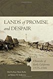 Lands of Promise and Despair: Chronicles of Early California 1535-1846  9780806151380 Front Cover