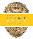 Faberge Revealed At the Virginia Museum of Fine Arts 2011 9780847837380 Front Cover