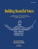 Building Beautiful Voices - Director&#39;s Edition