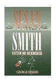 Susan Smith Victim or Murderer cover art