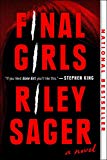 Final Girls A Novel  9781101985380 Front Cover