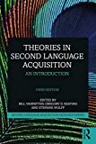 Theories in Second Language Acquisition An Introduction 3rd 9781138587380 Front Cover