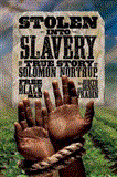 Stolen into Slavery The True Story of Solomon Northup, Free Black Man 2012 9781426309380 Front Cover