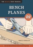 Bench Planes The Tool Information You Need at Your Fingertips 2011 9781565235380 Front Cover