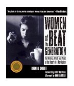 Women of the Beat Generation The Writers, Artists and Muses at the Heart of a Revolution cover art