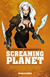 Alexandro Jodorowsky's Screaming Planet  9781594651380 Front Cover