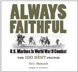 Always Faithful US Marines in World War II Combat 2011 9781849085380 Front Cover
