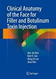 Clinical Anatomy for Botulinum Toxin and Filler  9789811002380 Front Cover