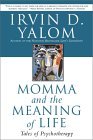 Momma and the Meaning of Life Tales of Psychotherapy cover art