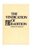 Vindication of Tradition The 1983 Jefferson Lecture in the Humanities cover art