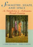 Symmetry, Shape, and Space An Introduction to Mathematics Through Geometry cover art