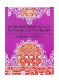 Renaissance Patterns for Lace, Embroidery and Needlepoint 1971 9780486224381 Front Cover