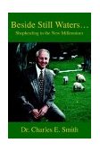 Beside Still Waters. . . Shepherding in the New Millennium 2002 9780595236381 Front Cover