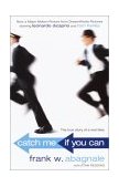 Catch Me If You Can The True Story of a Real Fake cover art