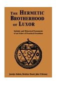 Hermetic Brotherhood of Luxor Initiatic and Historical Documents of an Order of Practical Occultism 2000 9780877288381 Front Cover