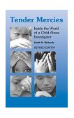 Tender Mercies Inside the World of a Child Abuse Investigator cover art