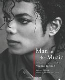 Man in the Music The Creative Life and Work of Michael Jackson cover art