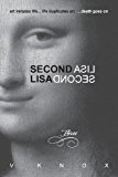 SECOND LISA: Book Three 2013 9781493575381 Front Cover