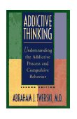 Addictive Thinking Understanding Self-Deception 2nd 9781568381381 Front Cover