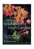 Guide to the Wildflowers of South Carolina  cover art