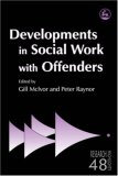 Developments in Social Work with Offenders 2007 9781843105381 Front Cover